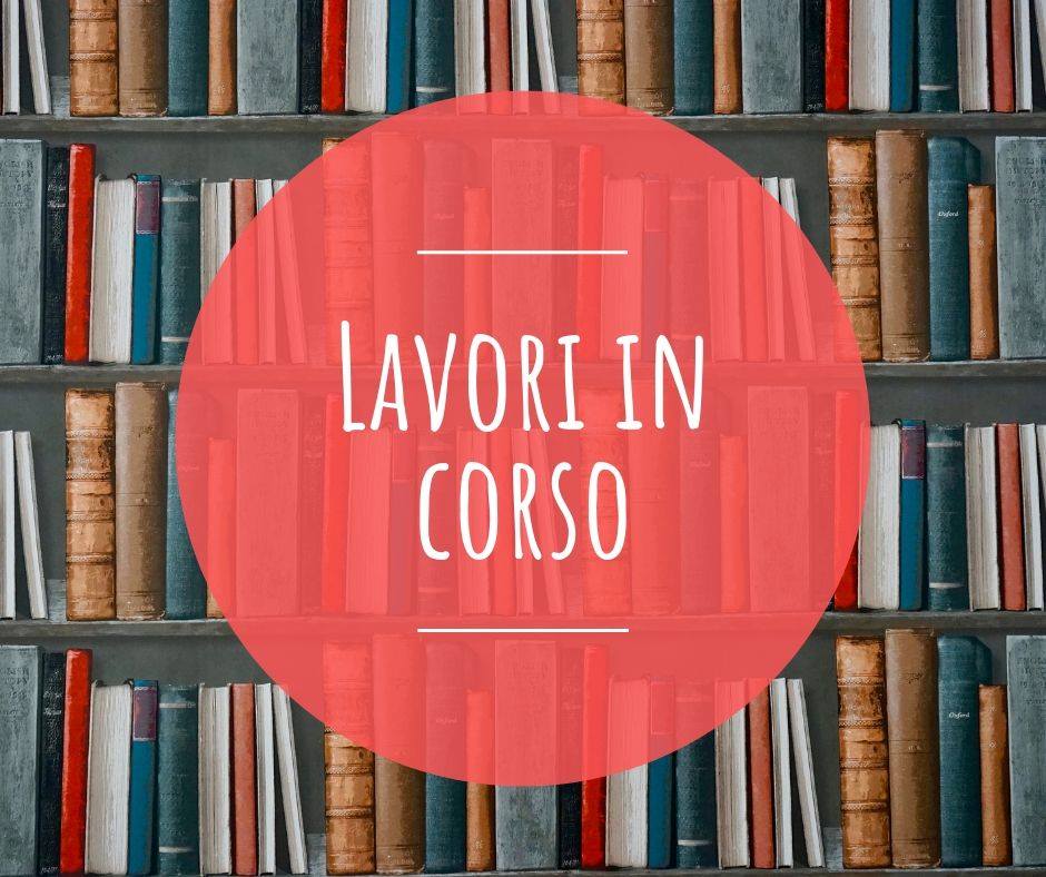 LAVORI IN CORSO - BIBLIOTECA COMUNALE CAMAIORE