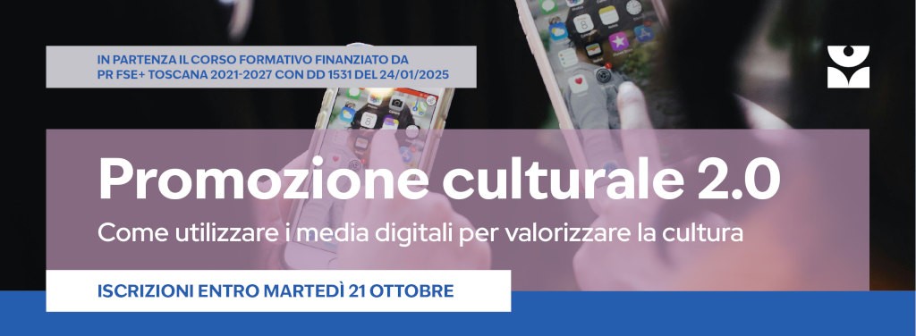 Promozione culturale 2.0: come utilizzare i media digitali per valorizzare la cultura