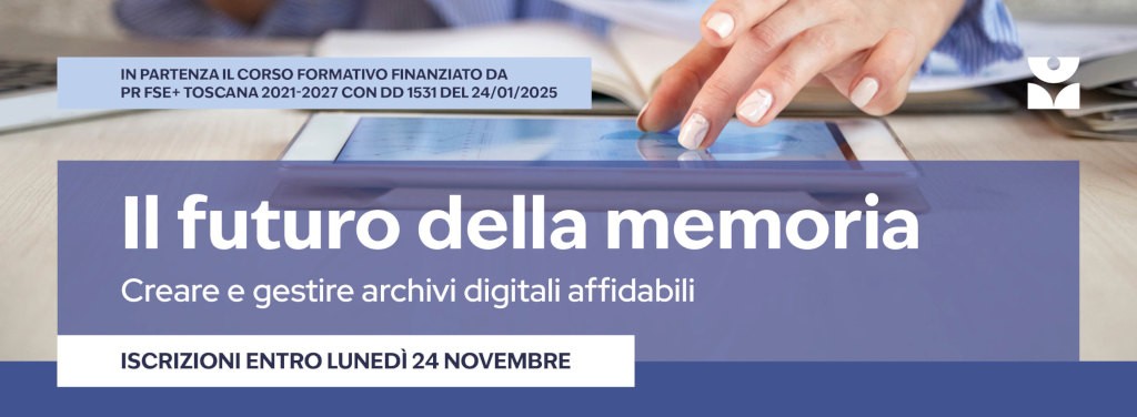 Il futuro della memoria: creare e gestire archivi digitali affidabili