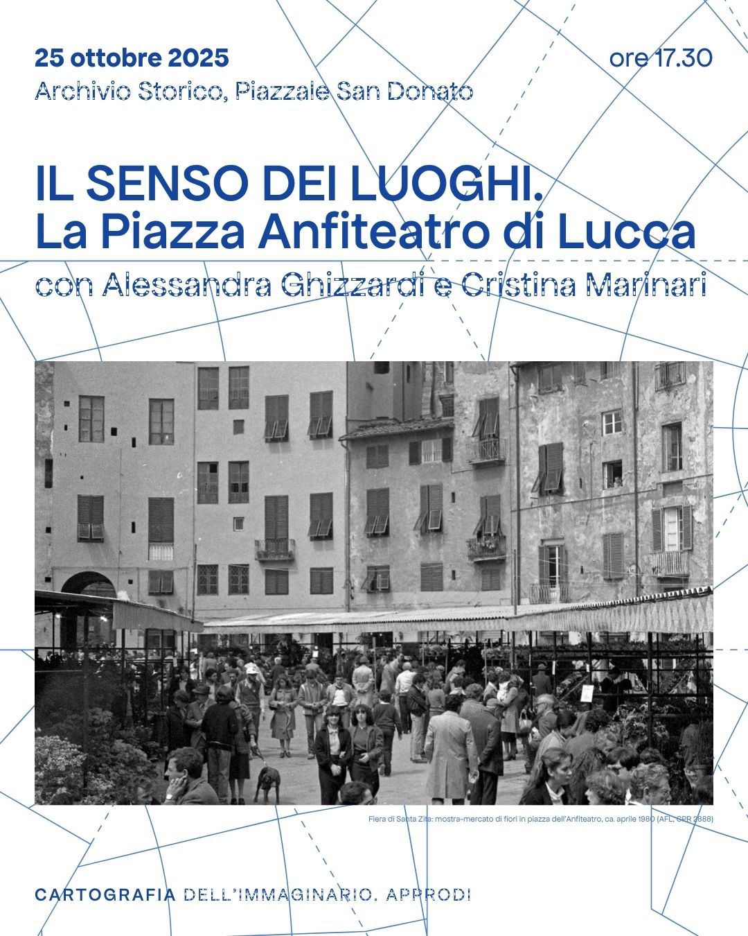 IL SENSO DEI LUOGHI. La Piazza Anfiteatro a Lucca