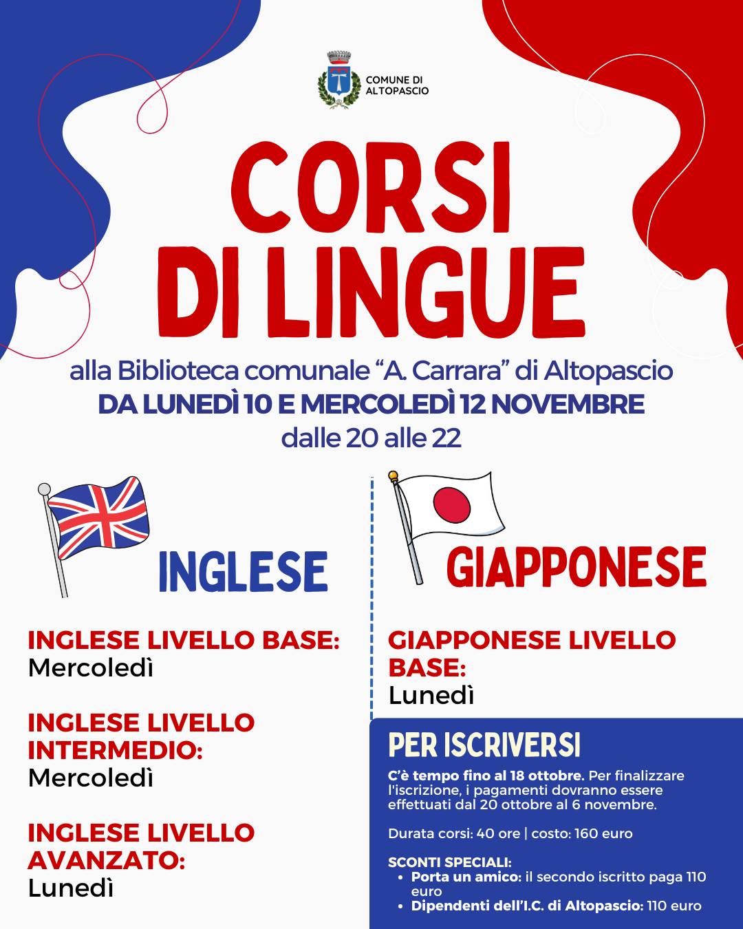 Vuoi partire da zero o migliorare il tuo inglese? Hai sempre sognato di imparare il giapponese?